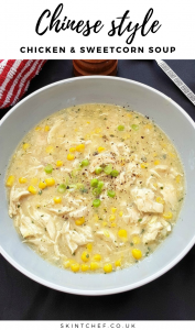 Chicken and Sweetcorn Soup Chinese Style Recipe - Skint Chef